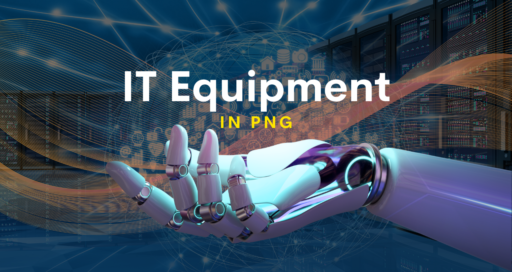 Harness the Power of Computer-Based Functions by Sourcing Top-Notch IT Equipment in PNG